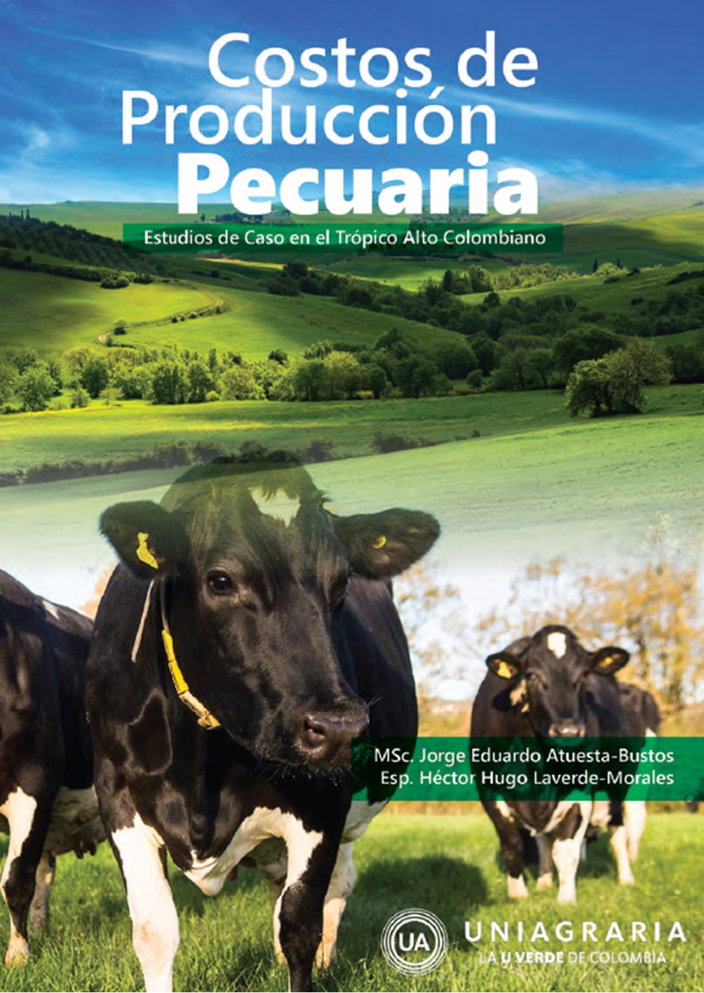 Costos de producción pecuaria, Estudios de caso en el trópico alto colombiano