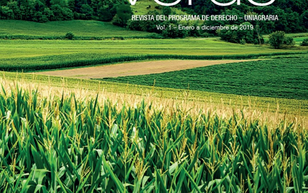 DERECHO VERDE – REVISTA DEL PROGRAMA DE DERECHO – UNIAGRARIA Vol. 1 – Enero a diciembre de 2019