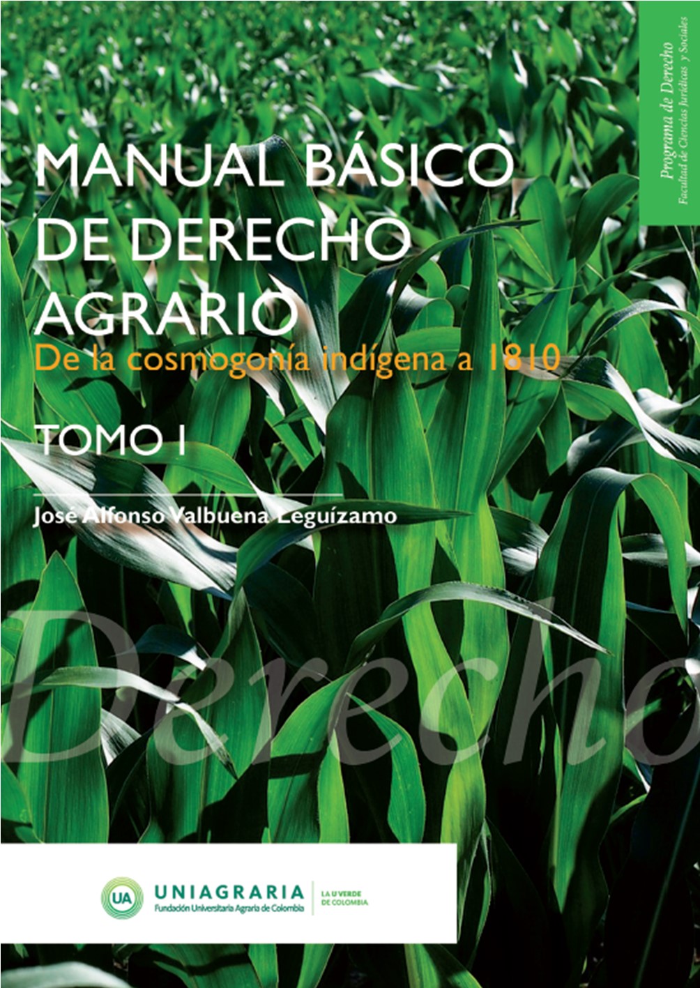 Manual básico de Derecho agrario colombiano Tomo I