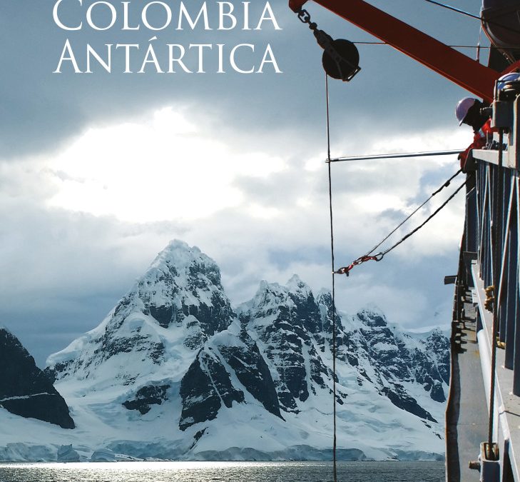Memoria expedicionaria Colombia Antártica