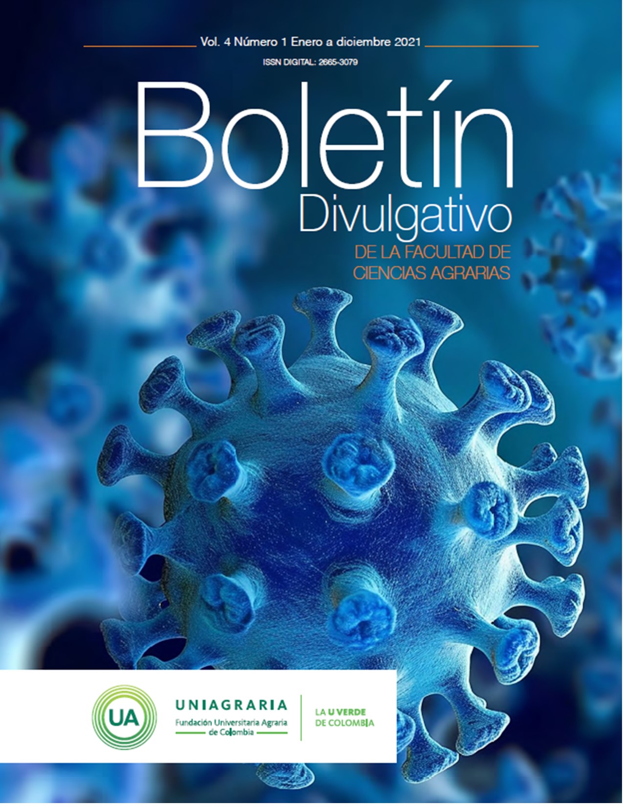 Boletín Divulgativo Facultad de Ciencias Agrarias UNIAGRARIA – Vol. 4 Enero a diciembre 2021