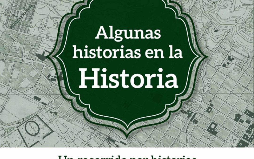 Algunas historias en la Historia.
