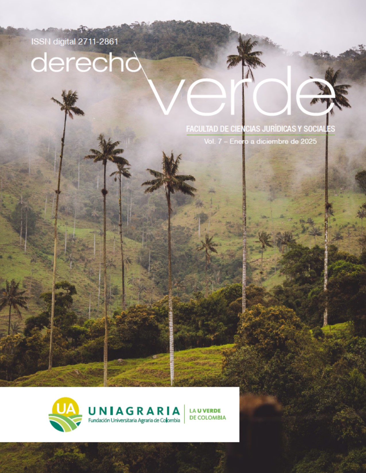 DERECHO VERDE – REVISTA DEL PROGRAMA DE DERECHO – UNIAGRARIA Vol. 7 – Enero a diciembre de 2025